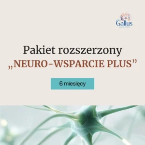 Pakiet Rozszerzony - NEURO WSPARCIE PLUS - 6 mcy